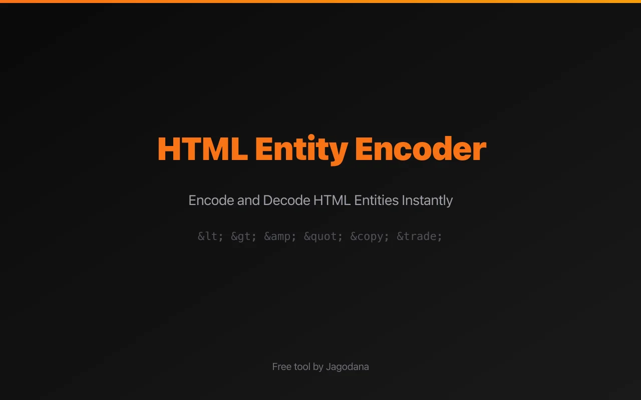 HTML Entity Encoder: Encode & Decode HTML Entities Instantly (Free Tool)
